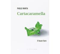 Cartacaramella. Il buon fare
