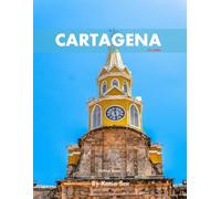 Cartagena: A Perfect Coffee Table Picture Book - Travel and Tourism lovers.