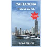 Cartagena Travel Guide 2026: Stress-Free Planning for Families, Solo Adventurers, Couples, and Cruise Arrivals Across Colombia’s Caribbean Coast.