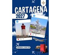CARTAGENA TRAVEL GUIDE: Explore Cartagena like a local: Authentic Tips, Top Spots & Day trips