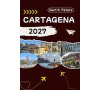CARTAGENA TRAVEL GUIDE: Explore Cartagena like a local: Authentic Tips, Top Spots & Day trips