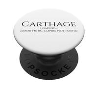 Cartagine - Errore 146BC: Impero non trovato - Meme di storia PopSockets PopGrip Adesivo