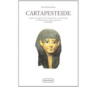 Cartapesteide. Le gesta e le opinioni di cartapestofori e cartapestologi con illustrazioni ed altro opportuno (dossier)