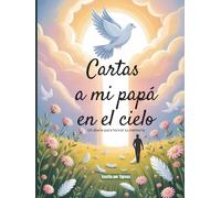 Cartas a mi PAPÁ en el Cielo