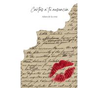Cartas a tu ausencia