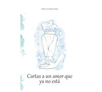 CARTAS A UN AMOR QUE YA NO ESTÁ