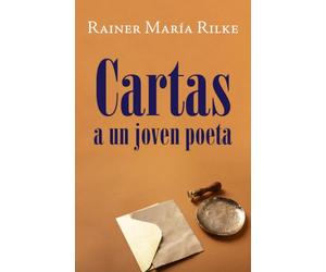 CARTAS A UN JOVEN POETA: Nueva traducción al español