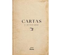 Cartas a un viejo amigo: Un libro interactivo de cartas donde tú también eres parte de la historia - Lee, escribe y comparte tus pensamientos en una conversación entre desconocidos.
