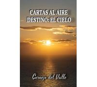 Cartas AL AIRE: Destino:El cielo