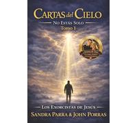 CARTAS DEL CIELO: NO ESTAS SOLO, TOMO 1