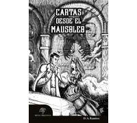 Cartas Desde el Mausoleo: No te sé amar