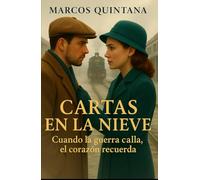 Cartas en la nieve: Cuando la guerra calla, el corazón recuerda