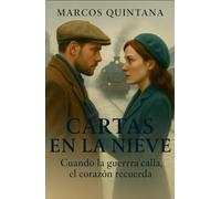 Cartas en la nieve: Cuando la guerra calla, el corazón recuerda