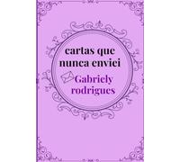 Cartas que nunca enviei