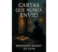 Cartas Que Nunca Enviei: Entre o Calor da Amizade e o Frio da Inveja