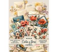 Cartas y flores - Elementos a recortar - Ephemera: Papel con ilustraciones y elementos recortables para journaling, scrapbooking y proyectos crafting