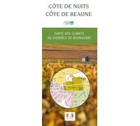 CARTE CÔTE DE BEAUNE ET CÔTE DE NUITS (CARTE ROUTIÈRE ET VÉLO-ROUTIÈRE PLIÉE) : CLIMATS DU VIGNOBLE DE BOURGOGNE