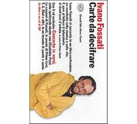 Carte da decifrare. Concerto in versi. Con CD Audio - Fossati Ivano, Cheli...