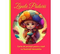Carte de povești pentru copii cu ilustrații deosebite: Carti cu povesti pentru copii cu imagini 2 ani, 3 ani, 4 ani, 5 ani, 6 ani, 7 ani, 8 ani, 9 ani, 10 ani