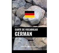 Carte de Vocabular German: Abordare Bazat¿ pe Subiecte