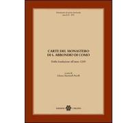 Carte del monastero di S. Abbondio di Como. Dalla fondazione all'anno 1200