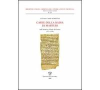 Carte della Badia di Marturi. Nell'Archivio di Stato di Firenze (971-1199)