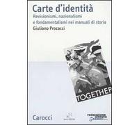 Carte d'identità. Revisionismi, nazionalismi e fondamentalismi nei manuali di storia