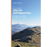 Carte e guida dell'Alta Via dell'Appennino da Genova a Rimini (Vol. 1)