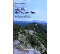 Carte e guida dell'Alta Via dell'Appennino da Genova a Rimini. Vol. 2 - Ce...