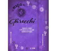 CARTE E TAROCCHI LA MAGIA DEI TAROCCHI - DEAN LIZ