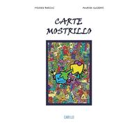 Carte mostrillo. Ediz. illustrata - Ballini Michele, Guidotti Andrea