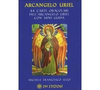 CARTE ORACOLARI DELL'ARCANGELO URIEL - MICHELE FRANCESCO IZZO