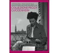 Carte rivelatrici. I tesori nascosti della collezione Peggy Guggenheim. Catalogo della mostra (Lucca, 18 settembre 2011-15 gennaio 2012). Ediz. italiana e inglese
