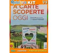 CARTE SCOPERTE OGGI (A) (9788842677031) - Libro Scolastico + Kit Scuola con Copertine Rebillo