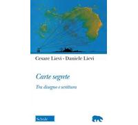 Carte segrete. Tra disegno e scrittura