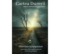 Cartea Durerii: Călătoria sufletului meu spre lumină