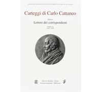 Carteggi di Carlo Cattaneo. Serie 2. Lettere dei corrispondenti. 1845-1849 (Vol.