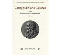 Carteggi di Carlo Cattaneo. Vol. 3/2: Lettere dei corrispondenti. 1845-1849