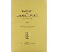 Carteggi di Cesare Guasti. Vol. 8: Carteggio con Giovacchino Limberti. Lettere scelte