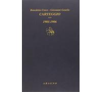 Carteggio. 1901-1906 (Vol. 2) [Paperback] [May 26, 2016] Croce, Benedetto; Genti