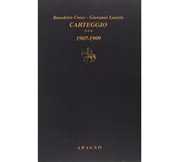 Carteggio. Vol. 3 - Croce Benedetto, Gentile Giovanni