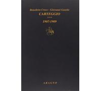 Carteggio. 1907-1909 (Vol. 3) [Nov 13, 2017] Croce, Benedetto and Gentile, Giova