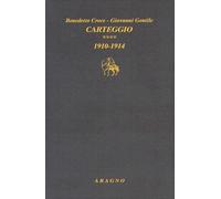 Carteggio. 1910-1914 (Vol. 4) [Paperback] [May 15, 2019] Croce, Benedetto; Genti