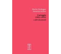 Carteggio (1912-1933) e altri documenti