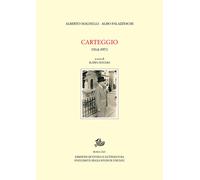 Carteggio 1914-1971 - Aldo Palazzeschi e Alberto Magnelli - 2021