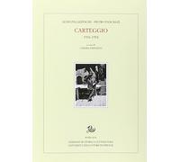 Carteggio (1916-1952) - [Edizioni di Storia e Letteratura]