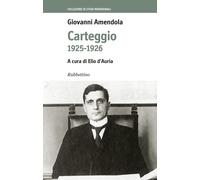 Carteggio 1925-1926 [Paperback] [Jan 31, 2017] Amendola, Giovanni and D'Auria, E
