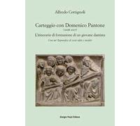 Carteggio con Domenico Pantone (2008-2017). L'itinerario di formazione di un giovane dantista