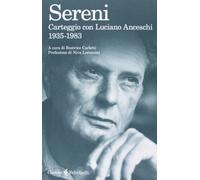 Carteggio con Luciano Anceschi. 1935-1983 [Paperback] [Sep 25, 2013] Sereni, Vit