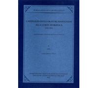 - Carteggio degli oratori mantovani alla corte sforzesca 1450-1500. Vol.V: 1463
